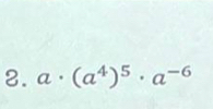 a· (a^4)^5· a^(-6)