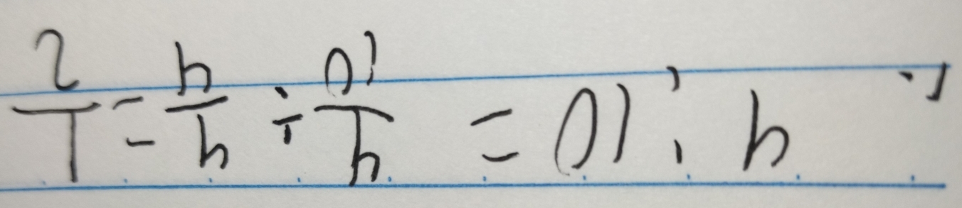  2/1 = h/h /  n'/h =01:h