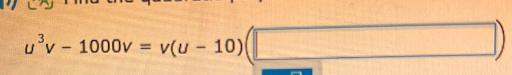 u^3v-1000v=v(u-10)(□ )