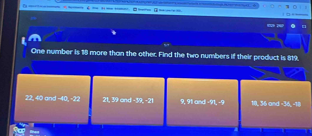 =VX1N2S2N42S2FcKA5YqYBFUG21ab50YFXcS4487ec5e2Lc11m930.fe0cb0b2291dc7yC___☆
Dre hoox $45885857 SearPass overline LN Book Love Fall 2022
6329 21
One number is 18 more than the other. Find the two numbers if their product is 819.
22, 40 and -40, -22 21, 39 and -39, -21 9, 91 and -91, -9 18, 36 and -36, -18