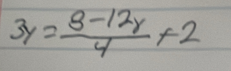 3y= (8-12r)/4 +2