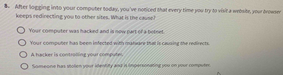 Solved: After logging into your computer today, you've noticed that ...