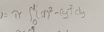 I=π ∈t _0^(1(1)^2)-(y)^2dy