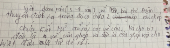 viet doom vain (s -q, dáu) vè bāi thǒ Boom 
thuy on dain eg trong doco cháa ? caughep 
chua Kei tuì dènò, cài yè cau vacho b+ 
cau lā vècauighep và du là càu ghep vá cho 
bizi dāu lā ti otè nói