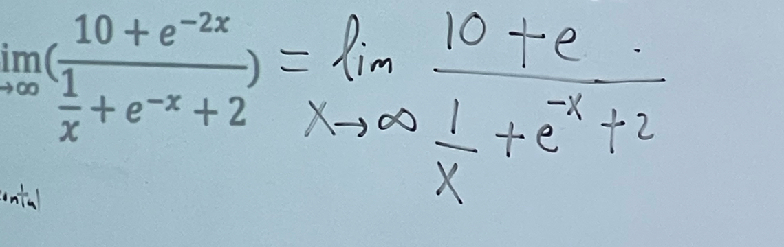 limlimits _+∈fty (frac 10+e^(-2x) 1/x +e^(-x)+2)