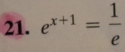 e^(x+1)= 1/e 