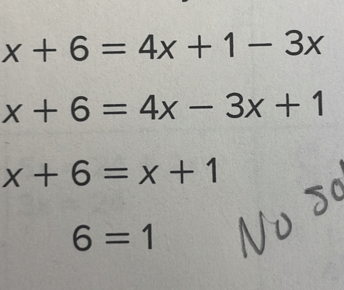 x+6=4x+1-3x
x+6=4x-3x+1
x+6=x+1
6=1