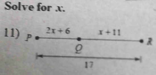 Solve for x.
11
R