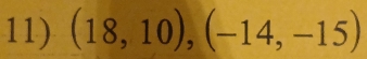 (18,10),(-14,-15)