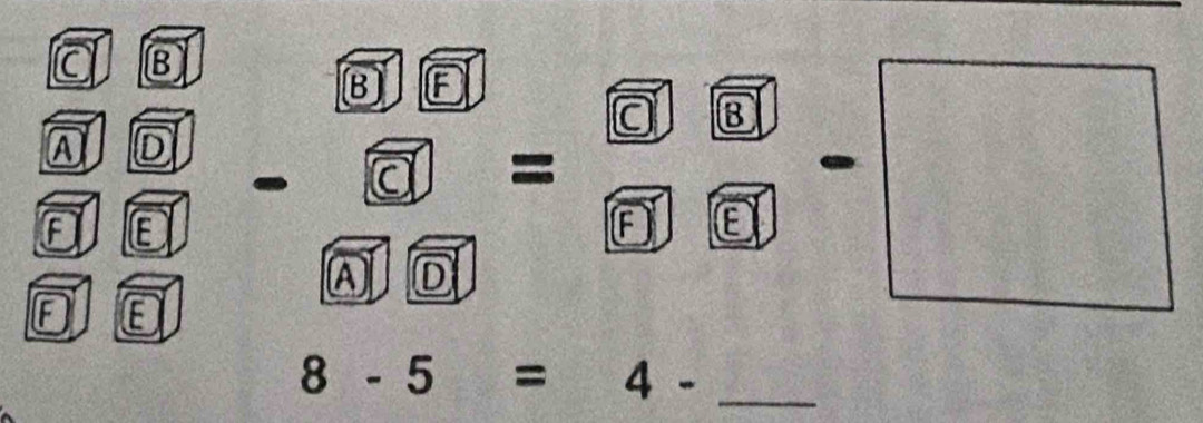 a B
B B
a B
A D
a =
A E
[ F E
A D
A E
8-5=4- _