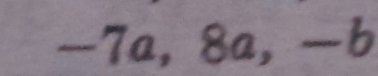 -7a, 8a, -b