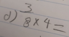  3/8 * 4=