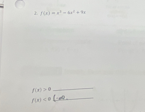 f(x)=x^3-6x^2+9x
f(x)>0
_
f(x)<0</tex> 
_