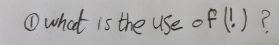 ①what is the use of(! )?