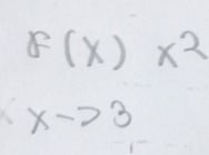 F(x)x^2
x->3