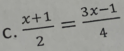  (x+1)/2 = (3x-1)/4 