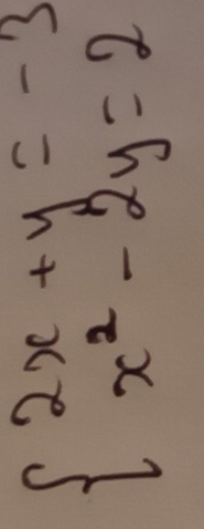 beginarrayl 2x+y=-3 x^2-2y=2endarray.