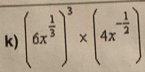 (6x^(frac 1)3)^3* (4x^(-frac 1)2)