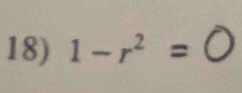 1 - r² = 0