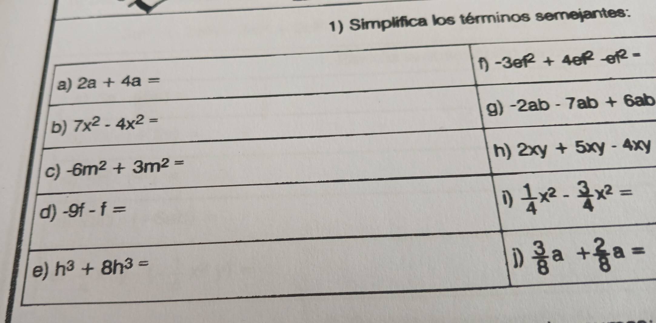 Simplifica los términos semejantes: