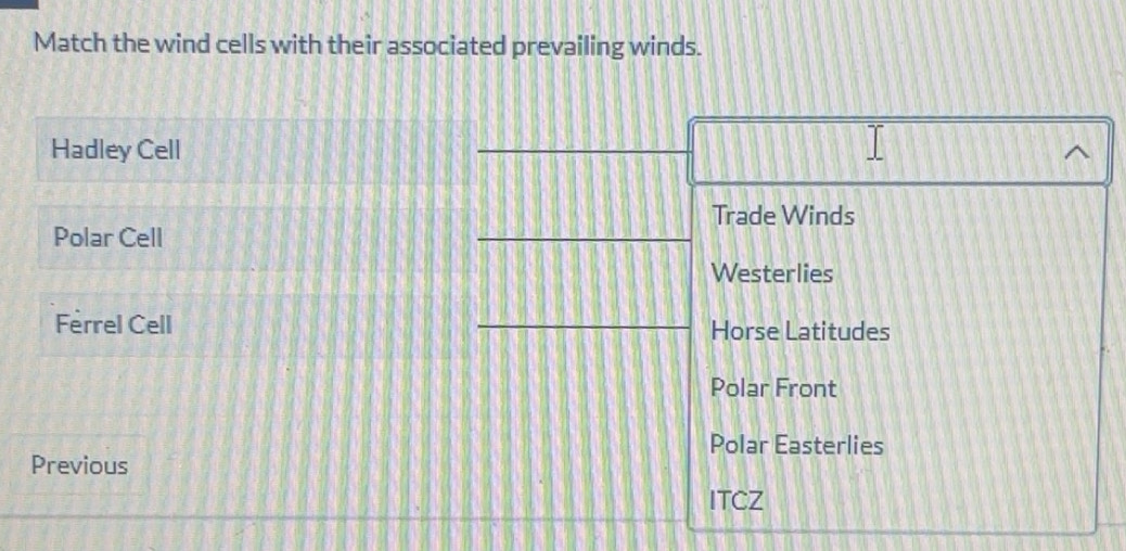 Solved: Match the wind cells with their associated prevailing winds ...