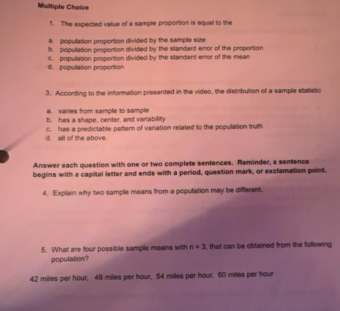 Solved: The expected value of a sample proportion is equal to the a ...
