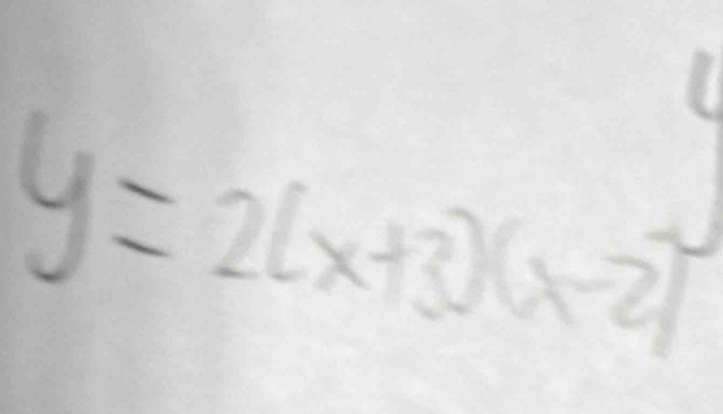 y=2(x+3)(x-2)