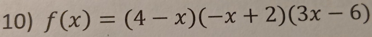 f(x)=(4-x)(-x+2)(3x-6)