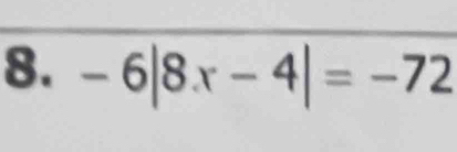 -6|8x-4|=-72