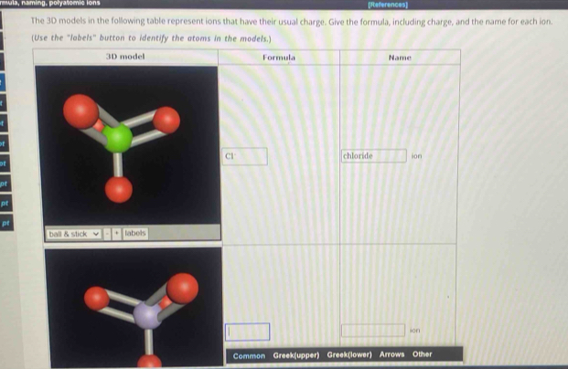 Solved: mula, naming, polyatomic ions [References] The 3D models in the ...