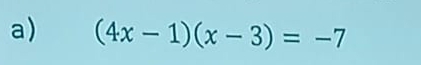 (4x-1)(x-3)=-7