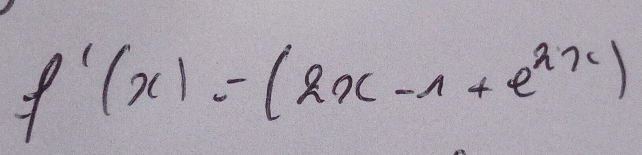 f'(x)=(2x-1+e^(ax))