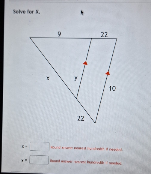 Solve for X.
x=□ Round answer nearest hundredth if needed.
y=□ Round answer nearest hundredth if needed.