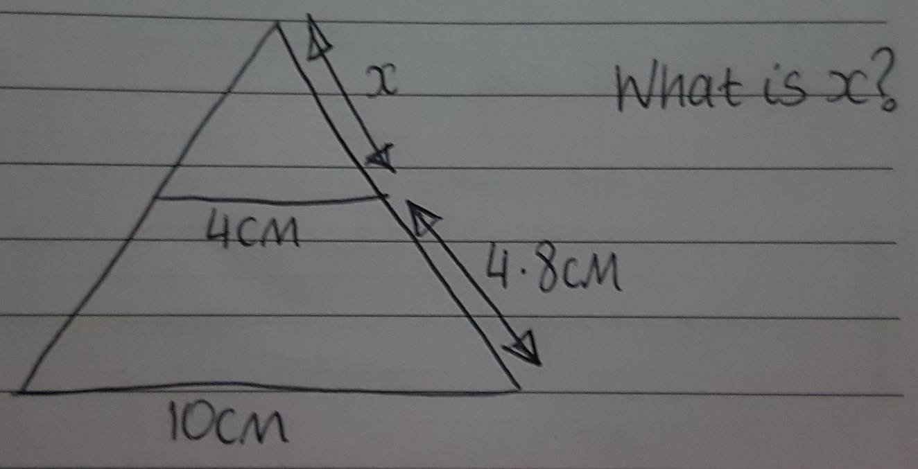 What is x?
ucM
4. 8cM
10cM