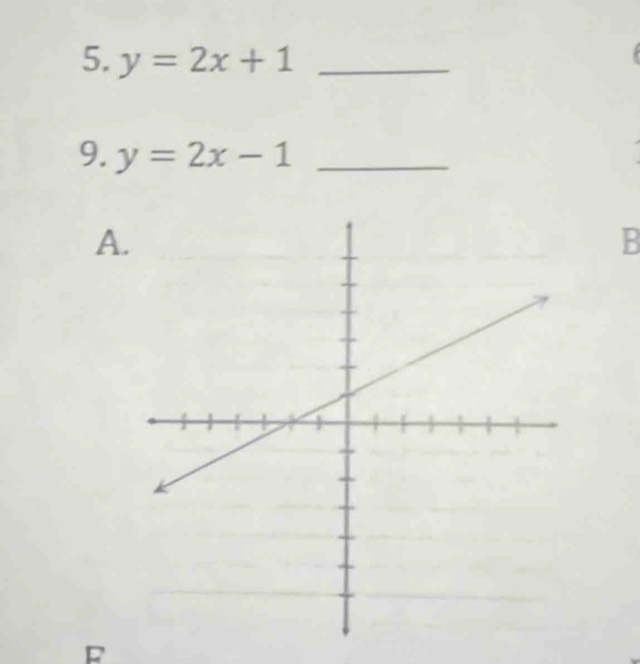 y=2x+1 _
9. y=2x-1 _
A
B