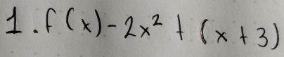 f(x)-2x^2+(x+3)