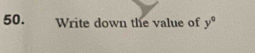 Write down the value of y°