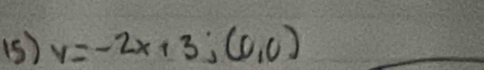 (5 ) v=-2x+3j(0,0)