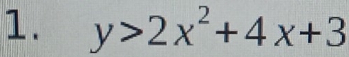 y>2x^2+4x+3