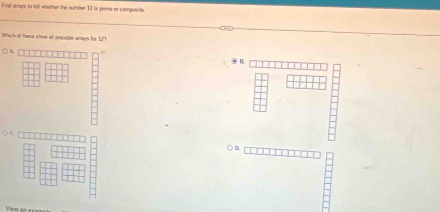 Find arays to tell whether the number 12 is prime or composite. 
Which of these show all possible arays for 127
A 
B. 
D.