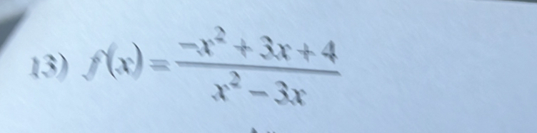 f(x)= (-x^2+3x+4)/x^2-3x 