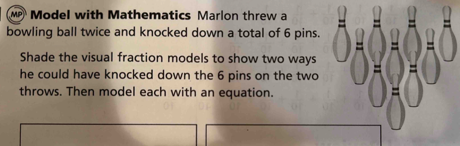 Model with Mathematics Marlon threw a bowling ball twice and knocked ...