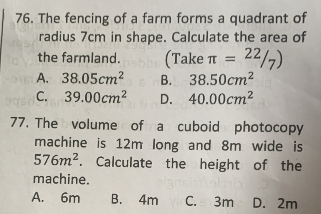 Solved: The fencing of a farm forms a quadrant of radius 7cm in shape ...