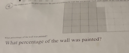 Whar pencontoge of the wall was paited? 
What percentage of the wall was painted?