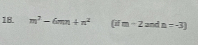 m^2-6mn+n^2 (ifm=2 = 27x+ n=-3)