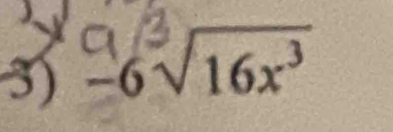 6√16x³