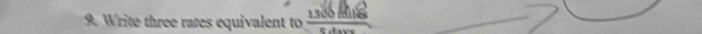 Write three rates equivalent to frac 1386Ring