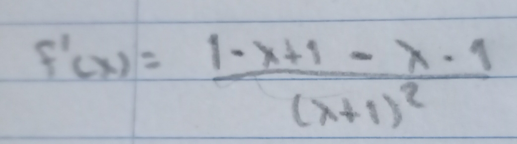 f'(x)=frac 1-x+1-x-1(x+1)^2