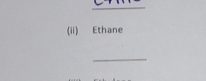 (ii) Ethane 
_