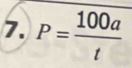 P= 100a/t 